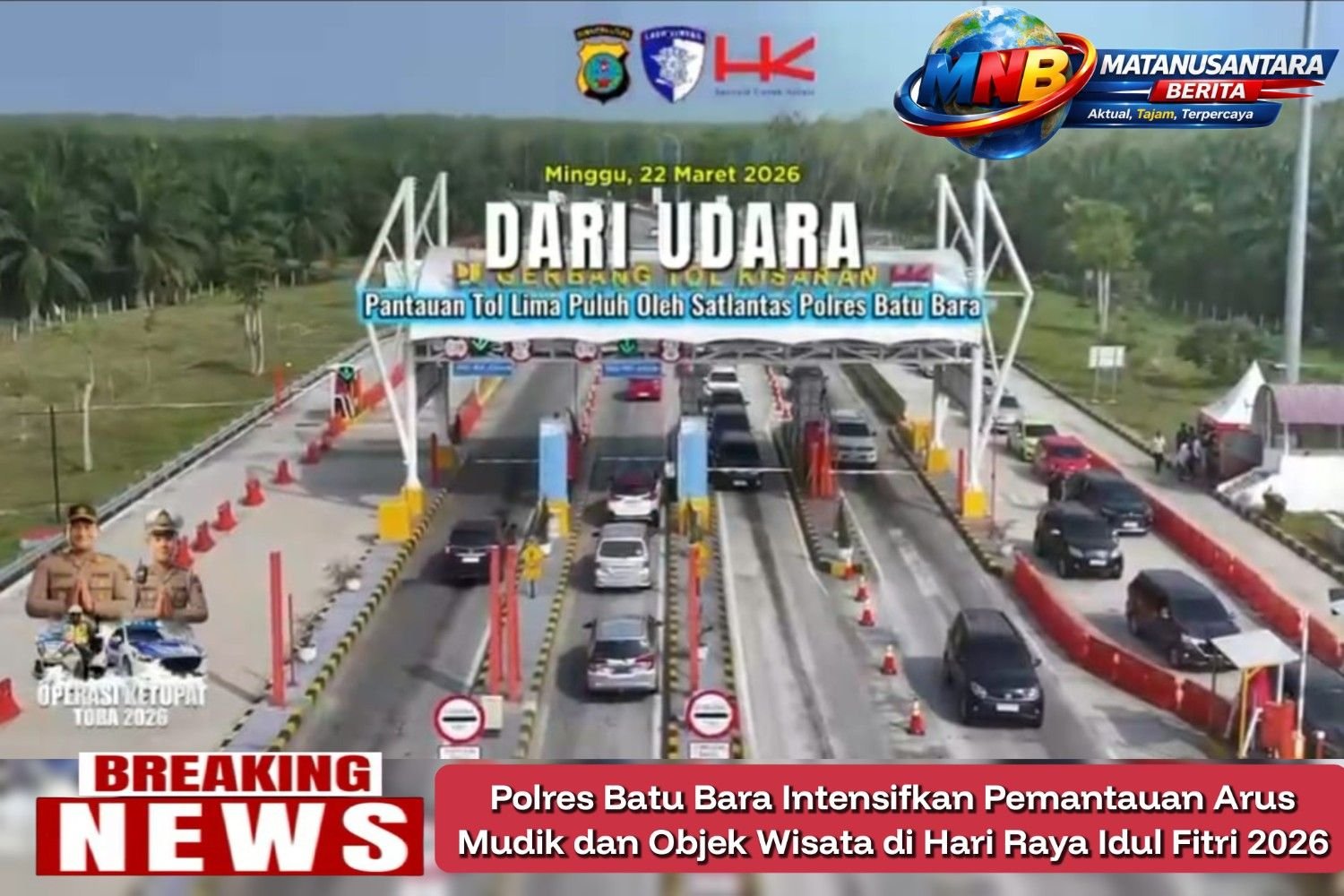 Polres Batu Bara Intensifkan Pemantauan Arus Mudik dan Objek Wisata di Hari Raya Idul Fitri 2026